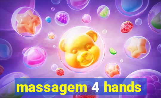 massagem 4 hands